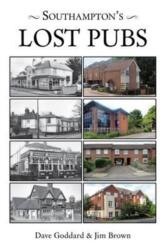 Southampton's Lost Pubs (ISBN: 9781780914510)