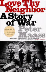 Love Thy Neighbor - Peter Maass (ISBN: 9780679763895)