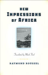 New Impressions of Africa - Raymond Roussel (ISBN: 9780691156033)