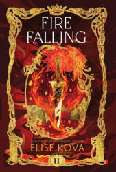 Fire Falling - Elise Kova (ISBN: 9781949694697)
