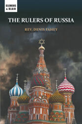 The Rulers of Russia - Denis Fahey, Thomas Dalton (ISBN: 9781963143232)