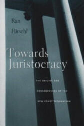 Towards Juristocracy - Ran Hirschl (ISBN: 9780674025479)