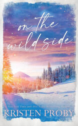 On the Wild Side - Special Edition - Kristen Proby (ISBN: 9781633501874)