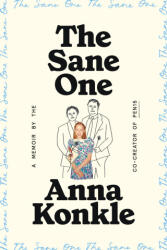 The Sane One - KONKLE ANNA (ISBN: 9780593243992)