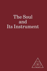 Soul and Its Instrument - Lucille Cedercrans (ISBN: 9781883493462)