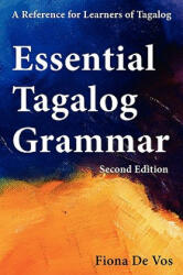 Essential Tagalog Grammar, Second Edition - Fiona De Vos (ISBN: 9789081513517)