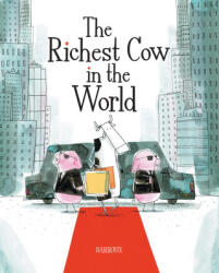 The Richest Cow in the World - Barroux (ISBN: 9781525314117)