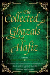 Collected Ghazals of Hafiz - Volume 3 - HAFEZ- SHAM SHIRAZI (ISBN: 9780995496033)