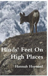 Hinds' Feet On High Places - Hannah Hurnard (ISBN: 9781774641644)