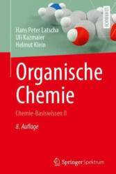 Organische Chemie - Hans Peter Latscha, Uli Kazmaier, Helmut Klein (2023)