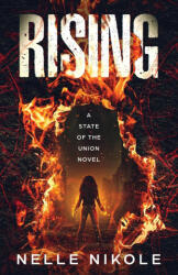 Rising: A State of the Union Novel (2023)