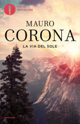 via del sole - Mauro Corona (2021)