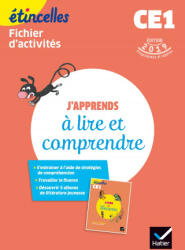 Etincelles - Français CE1 Ed. 2019 - J'apprends à lire et comprendre - Fichier d'activités - Olivier Tertre, Marie Flury, Denis Chauvet (2019)