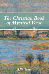 The Christian Book of Mystical Verse - Rachael Underhill (ISBN: 9781684930159)