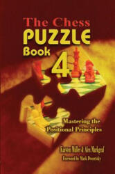 The Chess Puzzle Book 4 - Karsten Mueller, Alex Markgraf, Mark Dvoretsky (ISBN: 9781936490523)