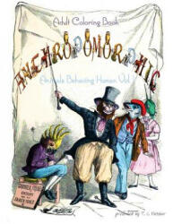 Anthropomorphic Adult Coloring Book: feat. drawings by 19th century French caricaturist, J. J. Grandville - T C Fletcher (ISBN: 9781515114444)