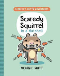 Scaredy Squirrel in a Nutshell - Melanie Watt (ISBN: 9780593307557)