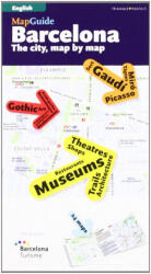 MapGuide Barcelona : the city, map by map - Turisme de Barcelona (ISBN: 9788484783688)