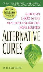 Alternative Cures - Bill Gottlieb (ISBN: 9780345505392)