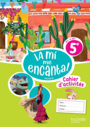 ¡A mí me encanta! 5e - Cahier élève - Ed. 2026 - Anthony Straub, Delphine MACÉ, Corinne AGUERA, Thibaut FÉRAL, Rémi ARNAUD, Elsa Caramia, Fanny Dumoulin, Delphine Chambellon, Amélie Delmas, Florence Touya (2026)