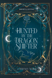 Hunted by the Dragon Shifter - Courtney Whims (2026)