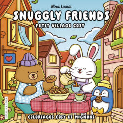 Le petit village des Snuggly Friends - NINA LUMA (2026)