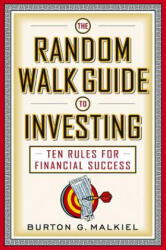Random Walk Guide to Investing - Burton G. Malkiel (2005)