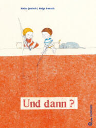 Und dann? - Helga Bansch (2025)
