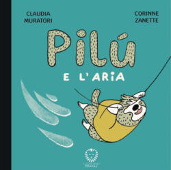 Pilù e l'aria - Claudia Muratori (2026)