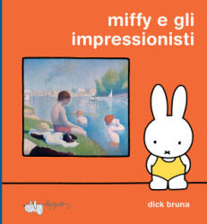 Miffy e gli impressionisti - Dick Bruna (2026)