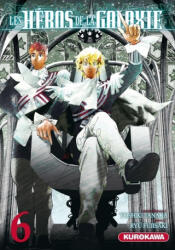 Les Héros de la Galaxie - tome 6 - Yoshiki Tanaka, Ryu Fujisaki (2019)