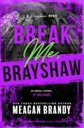 Break Me, Brayshaw (ISBN: 9781464280474)