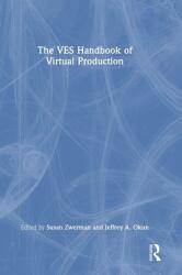 The VES Handbook of Virtual Production (ISBN: 9781032432663)