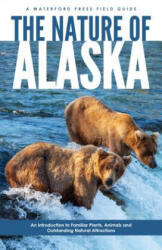 Nature of Alaska - James Kavanagh (ISBN: 9781583552995)