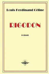 Rigodon - Louis-Ferdinand Céline (ISBN: 9781648580321)