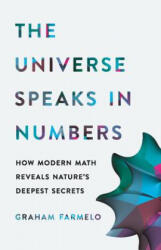 Universe Speaks in Numbers - Graham Farmelo (ISBN: 9780465056651)