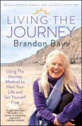 Living the Journey - Brandon Bays (ISBN: 9781451665628)