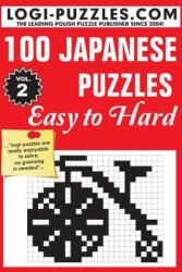 100 Japanese Puzzles - Easy to Hard - Logi Puzzles, Urszula Marciniak, Andrzej Baran (ISBN: 9781516954995)