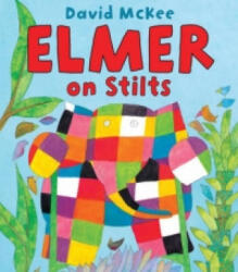 Elmer on Stilts - David McKee (ISBN: 9781842708385)