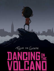 Dancing on the Volcano - de Goede, Floor (ISBN: 9781637150887)