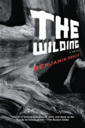 The Wilding. Wölfe der Nacht, englische Ausgabe - Benjamin Percy (ISBN: 9781555975968)