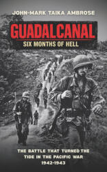 Guadalcanal - Six Months of Hell - John-Mark Taika Ambrose (2026)
