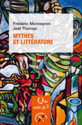Mythes et littérature - Monneyron, Thomas (ISBN: 9782715401969)