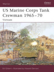 US Marine Corps Tank Crewman 1965-70 - Ed Gilbert (ISBN: 9781841767185)