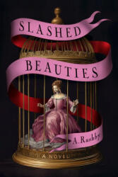 Slashed Beauties - RUSHBY A (ISBN: 9780593954645)
