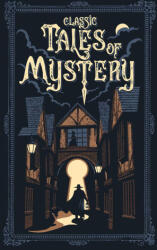 Classic Tales of Mystery - Editors of Canterbury Classics (ISBN: 9781667211626)