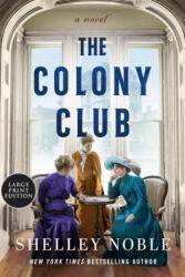 The Colony Club - Noble, Shelley (ISBN: 9780063410602)