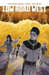 Low Road West - Phillip Kennedy Johnson, Flaviano, Miquel Muerto (ISBN: 9781684153749)