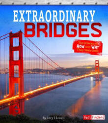 Extraordinary Bridges: The Science of How and Why They Were Built - Sonya Newland (ISBN: 9781543529128)