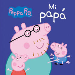 Peppa Pig. Todo cartón. Mi Papá - Eone, Gerard Sarda Ferrer (ISBN: 9788448846268)